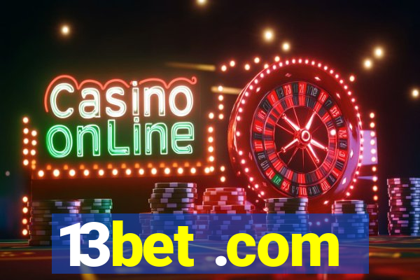 13bet .com